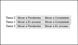 Interfaz de gestión de tareas con botones accesibles para mover tareas entre estados como Pendientes, En proceso y Completado, sin necesidad de arrastrar elementos.