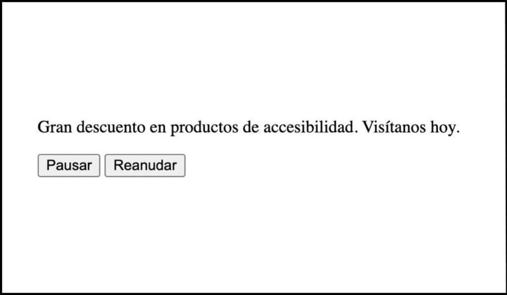 Mensaje promocional con el texto 'Gran descuento en productos de accesibilidad. Visítanos hoy', acompañado de botones 'Pausar' y 'Reanudar' que permiten controlar el movimiento del contenido.