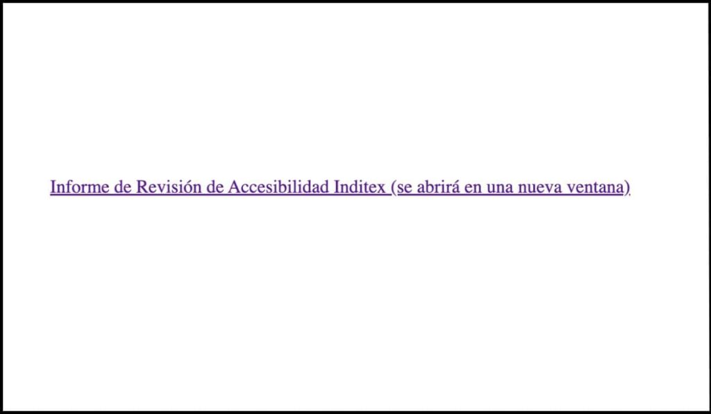 Enlace de texto 'Informe de Revisión de Accesibilidad Inditex' con indicación adicional '(se abrirá en una nueva ventana)', informando claramente al usuario sobre el comportamiento del enlace.