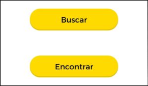 Dos botones amarillos con etiquetas diferentes: 'Buscar' y 'Encontrar', que representan un error de accesibilidad al usar nombres distintos para la misma función en diferentes páginas web.