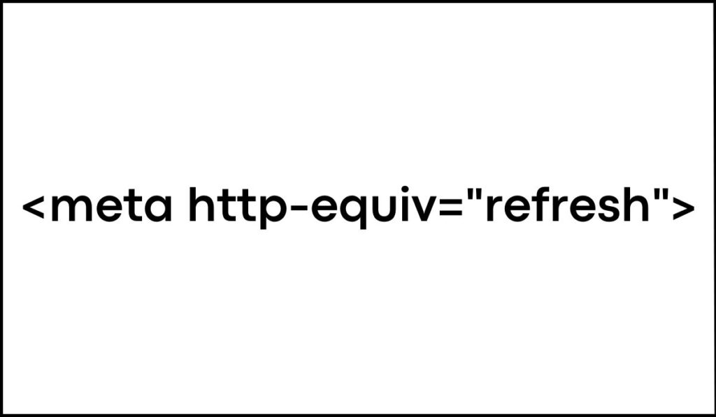 Fragmento de código HTML con la etiqueta <meta http-equiv=\"refresh\">, representando el uso problemático de metaactualización para recargar automáticamente una página.