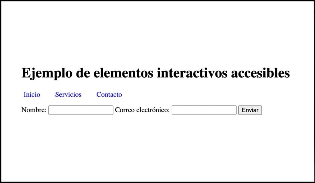 Interfaz accesible con menú de navegación, formulario con etiquetas correctamente asociadas y botón funcional, asegurando el enfoque visible y la navegación con teclado sin necesidad de ARIA.