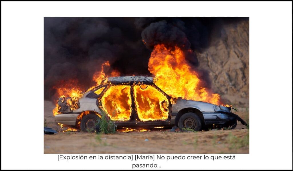 Coche en llamas con una gran explosión en el fondo, mientras los subtítulos incluyen tanto el diálogo del personaje 'María: No puedo creer lo que está pasando...' como la descripción del sonido '[Explosión en la distancia]', asegurando accesibilidad.