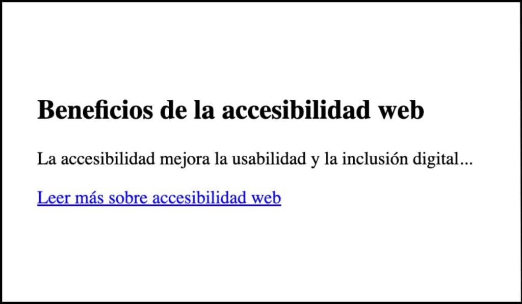 Ejemplo de enlace accesible con el texto 'Leer más sobre accesibilidad web', proporcionando contexto claro sobre su propósito.