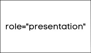 Texto 'role="presentation"' en negrita, representando el uso del atributo en accesibilidad web.