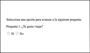 Formulario de encuesta con una pregunta de opción múltiple donde se informa al usuario que la selección de una respuesta lo llevará a la siguiente pregunta automáticamente.