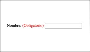 Campo de formulario con la etiqueta 'Nombre' acompañada del texto '(Obligatorio)' en rojo, asegurando que la información sobre la obligatoriedad no dependa únicamente del color.