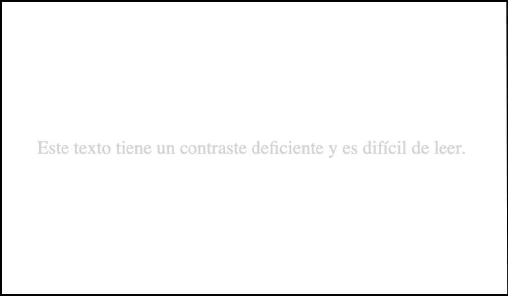 Texto con contraste deficiente en color gris claro sobre fondo blanco, lo que dificulta su legibilidad.